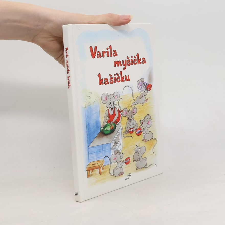 Autorenkollektiv Varila myšička kašičku