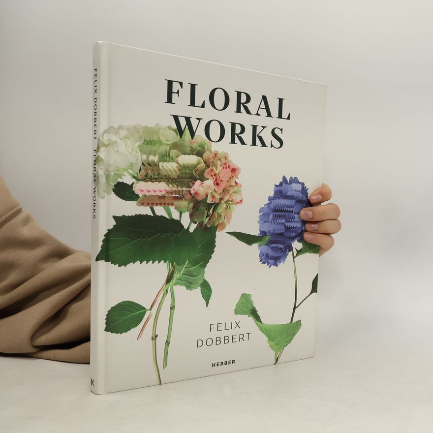 Felix Dobbert Floral Works