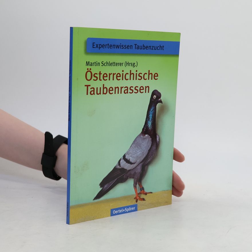 Martin Schletterer Österreichische Taubenrassen