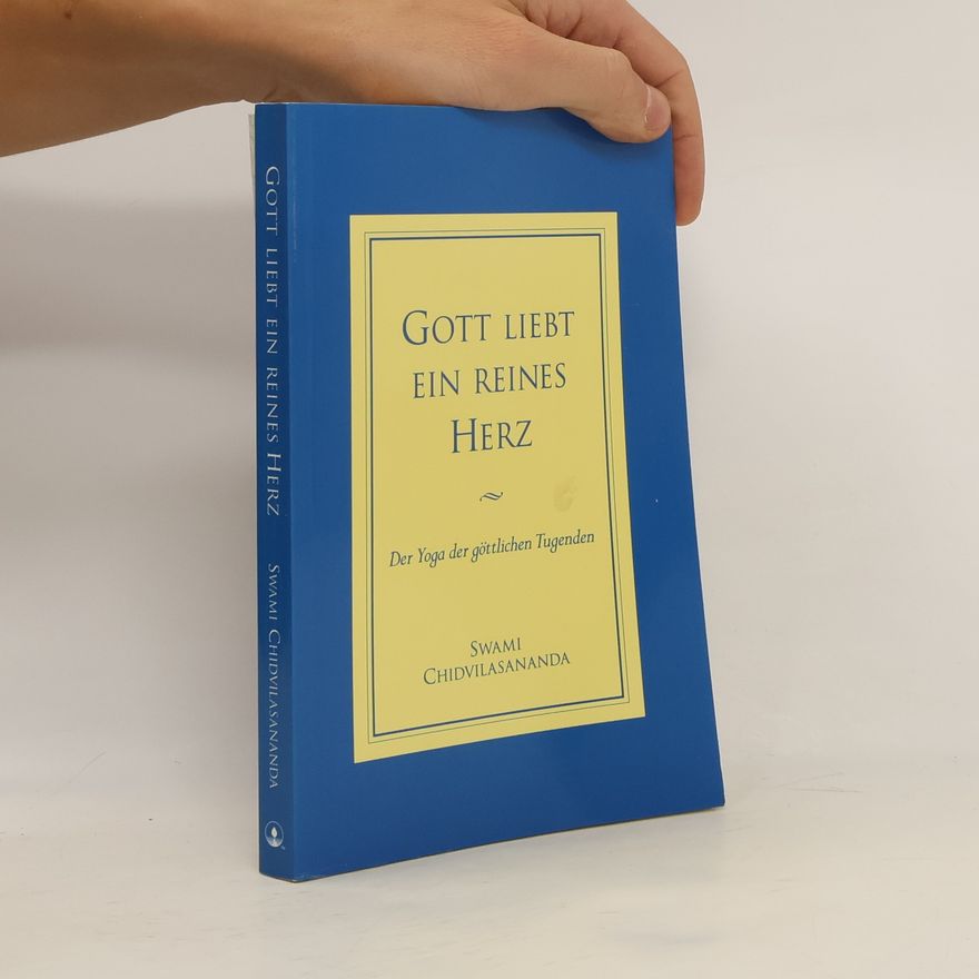 Chidvilasananda Gott liebt ein reines Herz
