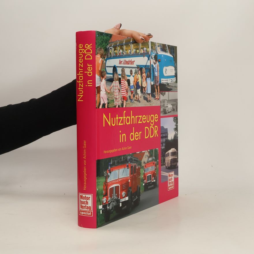 Max Lucado Nutzfahrzeuge in der DDR. Bd.1