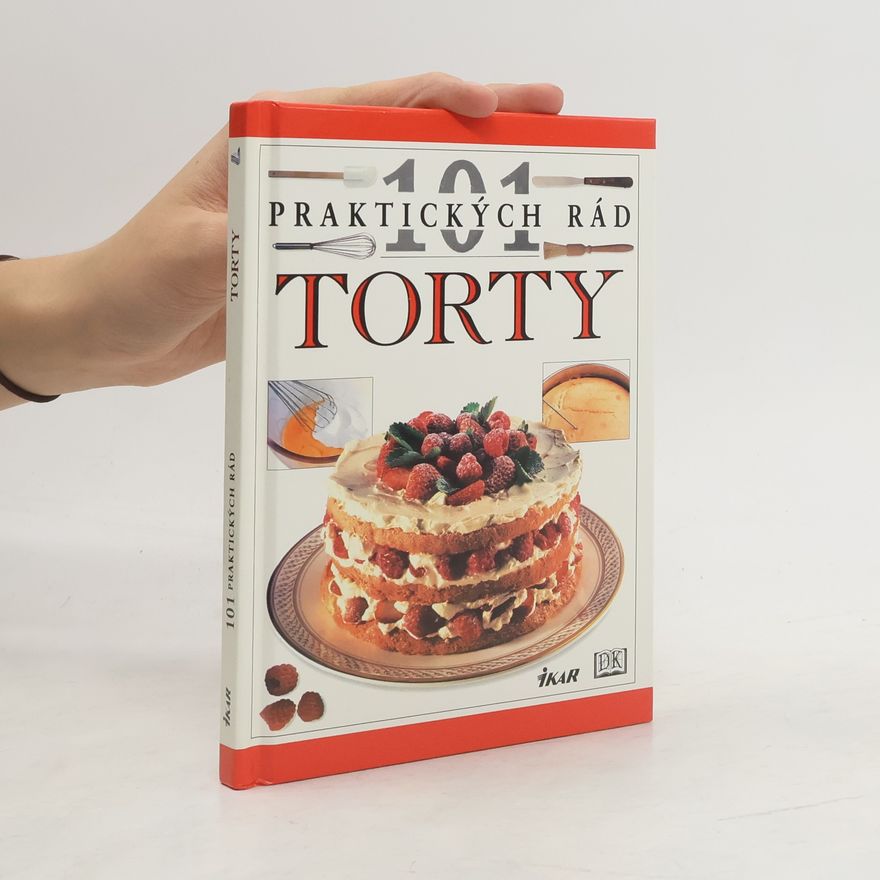 Barbara Maher 101 praktických rád - Torty