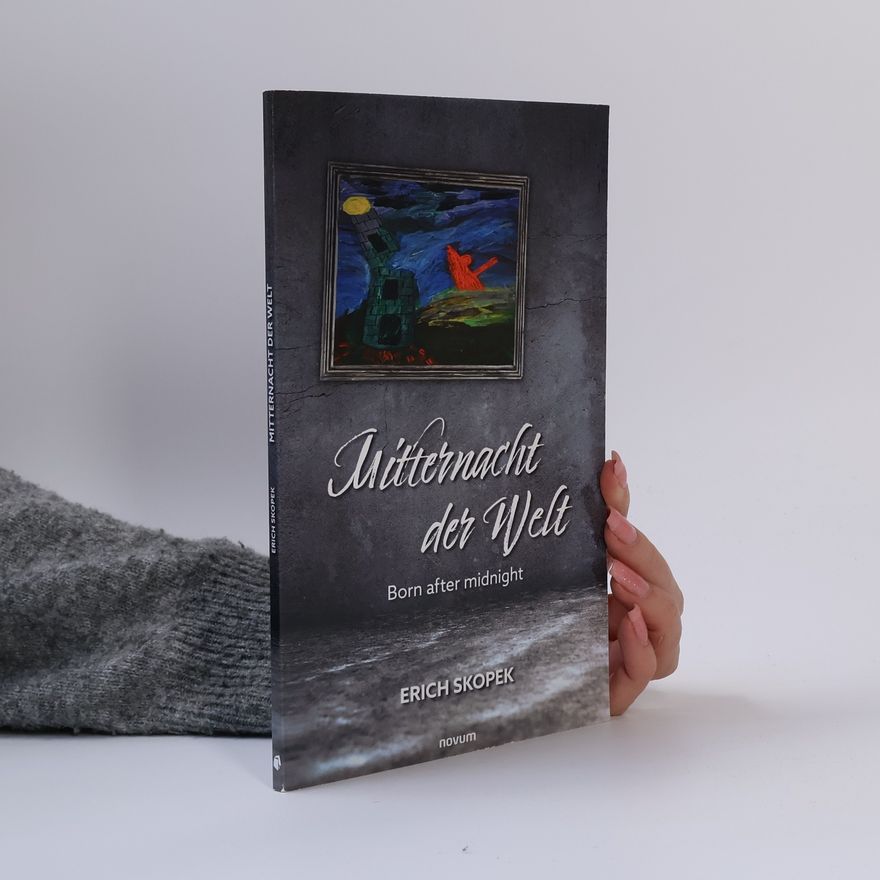 Erich Skopek Mitternacht der Welt