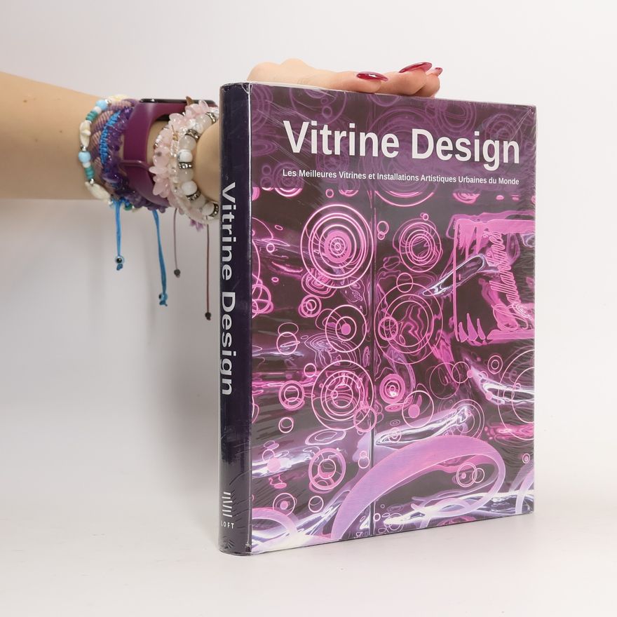 Marta Serrats Vitrine Design: Les Meilleures Vitrines et Installations Artistiques Urbaines du Monde