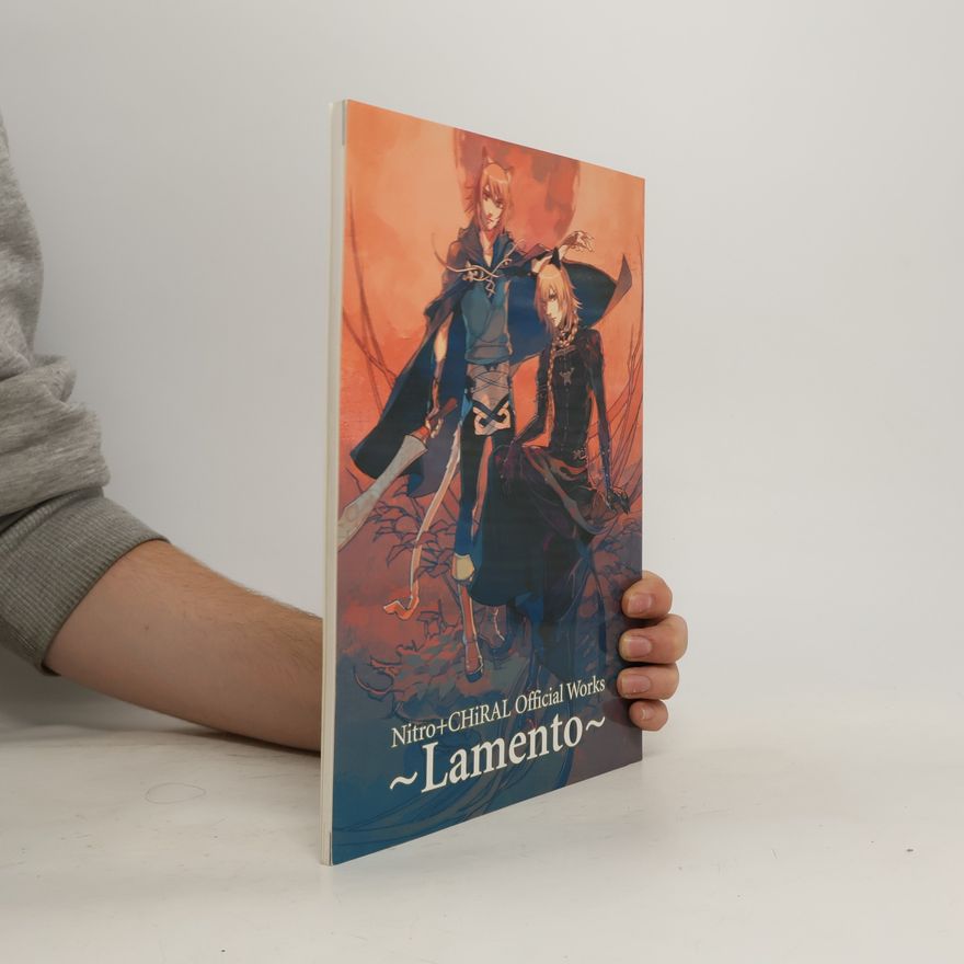 Various authors Nitro+CHiRAL Official Works. Lamento