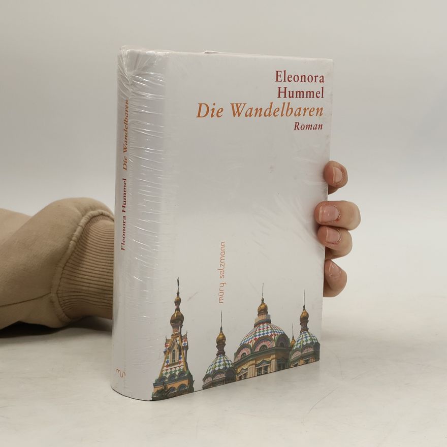 Eleonora Hummel Die Wandelbaren