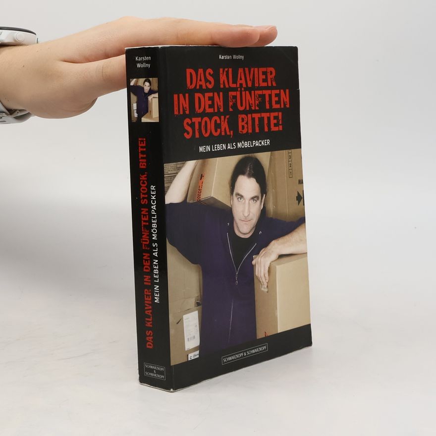 Karsten Wollny Das Klavier in den fünften Stock, bitte!