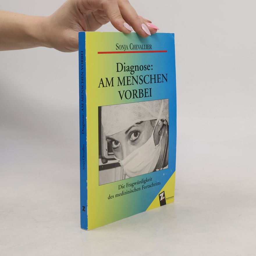 Sonja Chevallier Diagnose: am Menschen vorbei