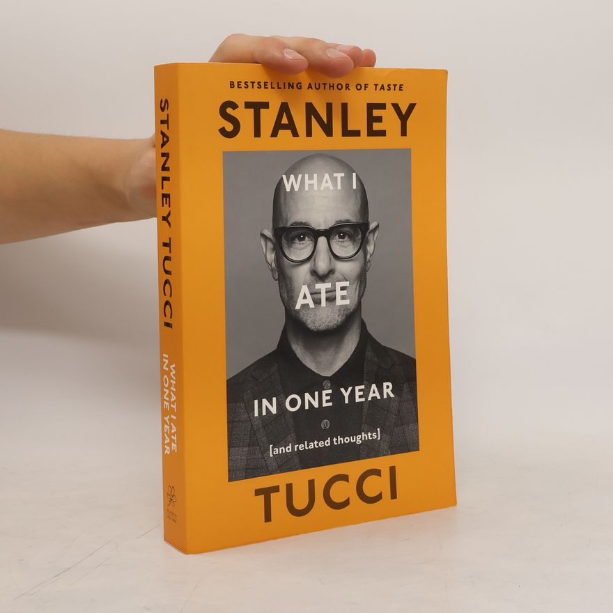 Stanley Tucci What I Ate in One Year