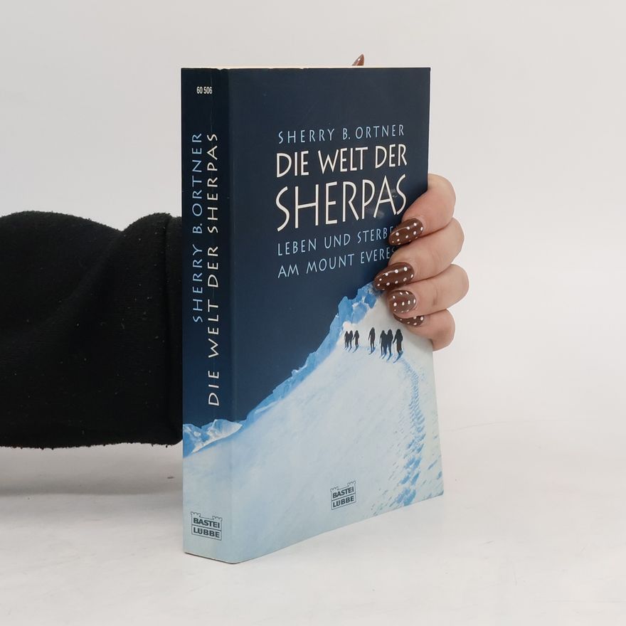 Sherry B. Ortner Die Welt der Sherpas
