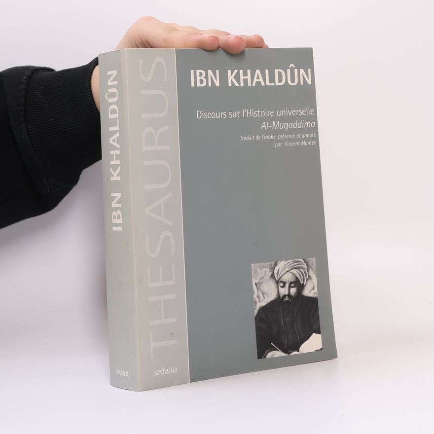Ibn Khaldun Discours sur l'histoire universelle