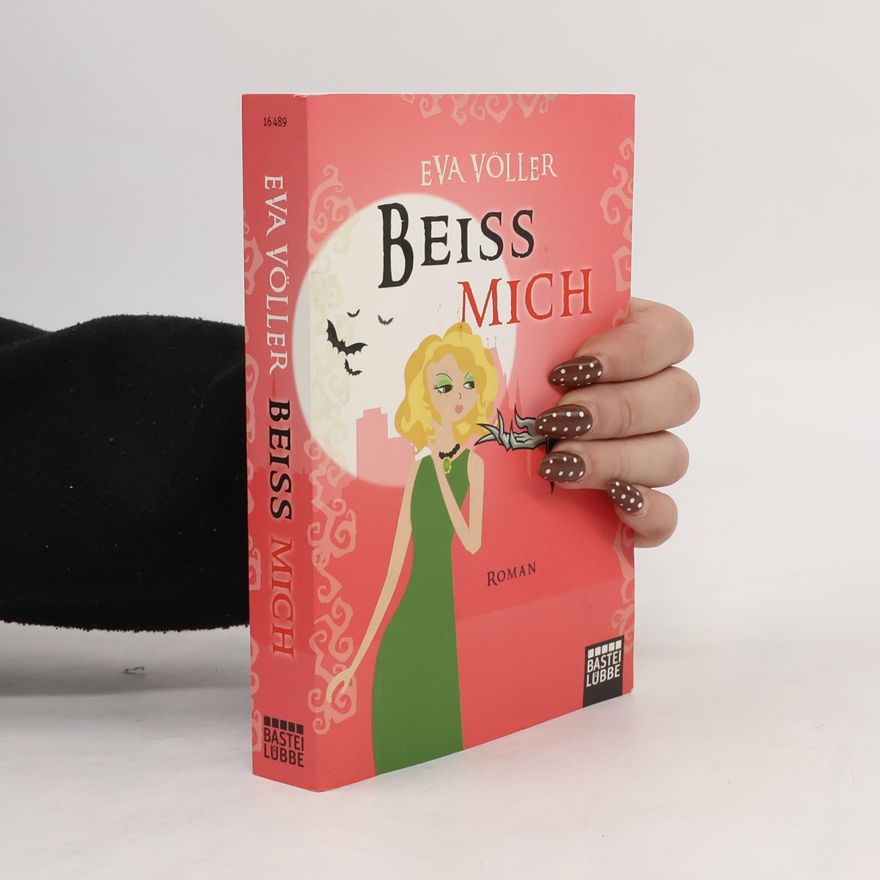 Eva Völler Beiss mich