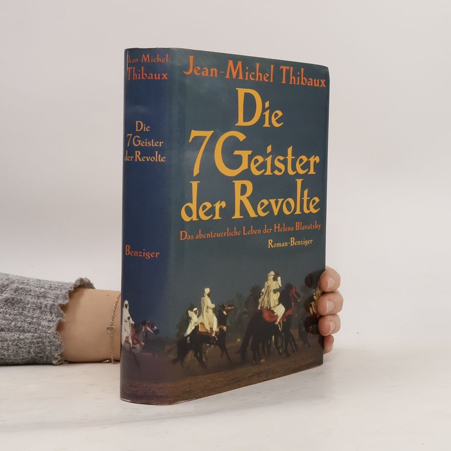 Jean-Michel Thibaux Die 7 Geister der Revolte