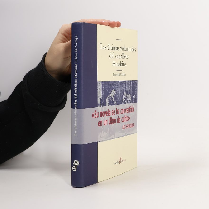 Jesus Del Campo Las últimas voluntades del caballero Hawkins