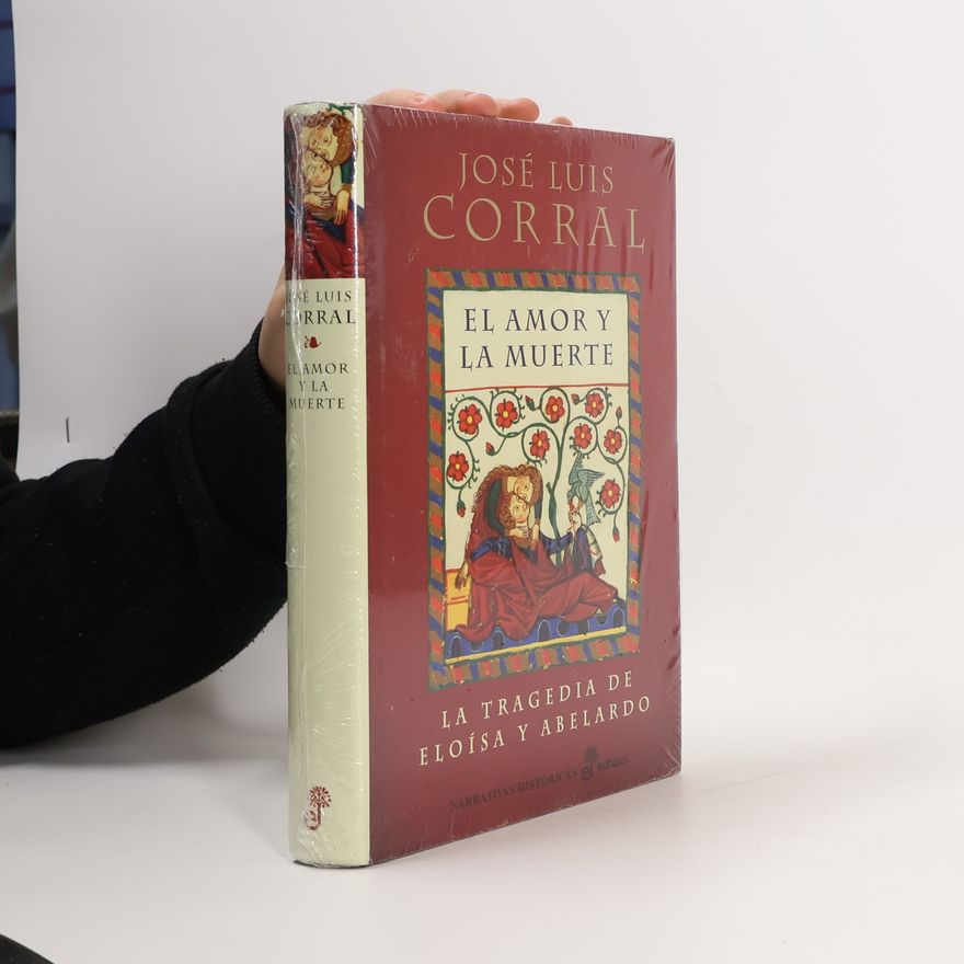 José Luis Corral El Amor y la Muerte