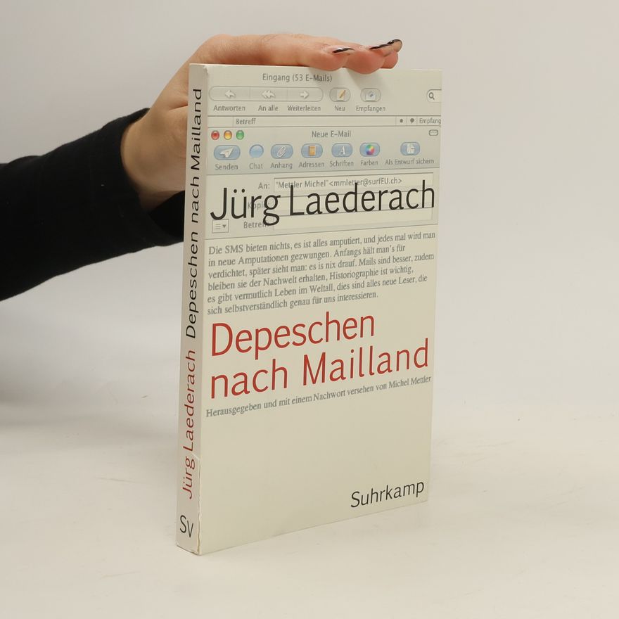 Jürg Laederach Depeschen nach Mailland
