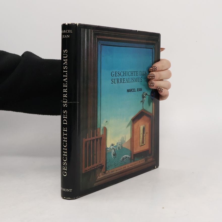 Marcel Jean Geschichte des Surrealismus