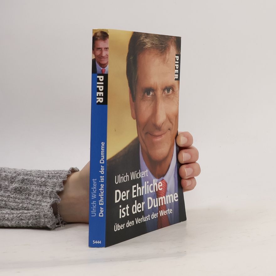 Ulrich Wickert Der Ehrliche ist der Dumme