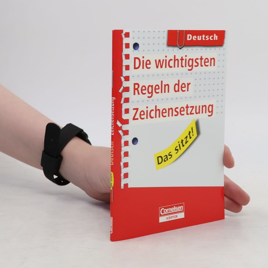 Peter Kohrs Das sitzt! Deutsch. Die wichtigsten Regeln der Zeichensetzung