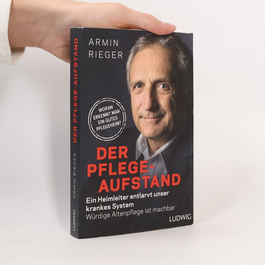 Armin Rieger Der Pflege-Aufstand