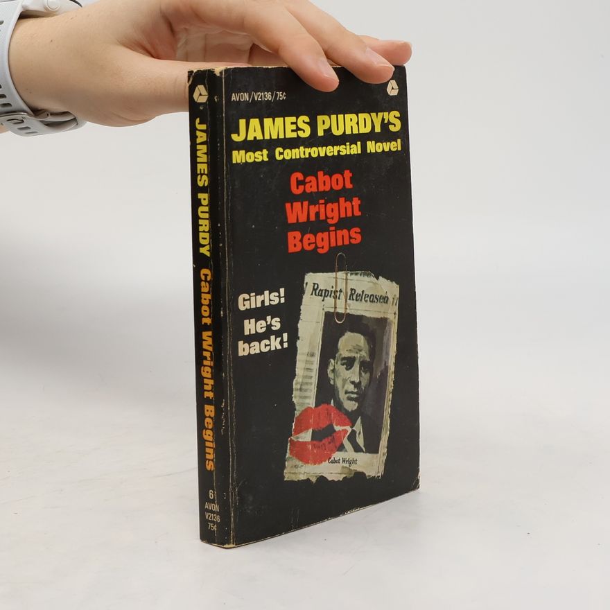 James Purdy Cabot Wright begins