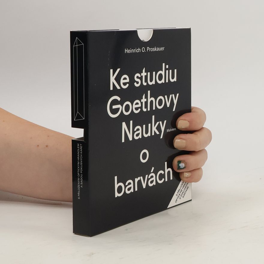 Heinrich Oskar Proskauer Ke studiu Goethovy Nauky o barvách