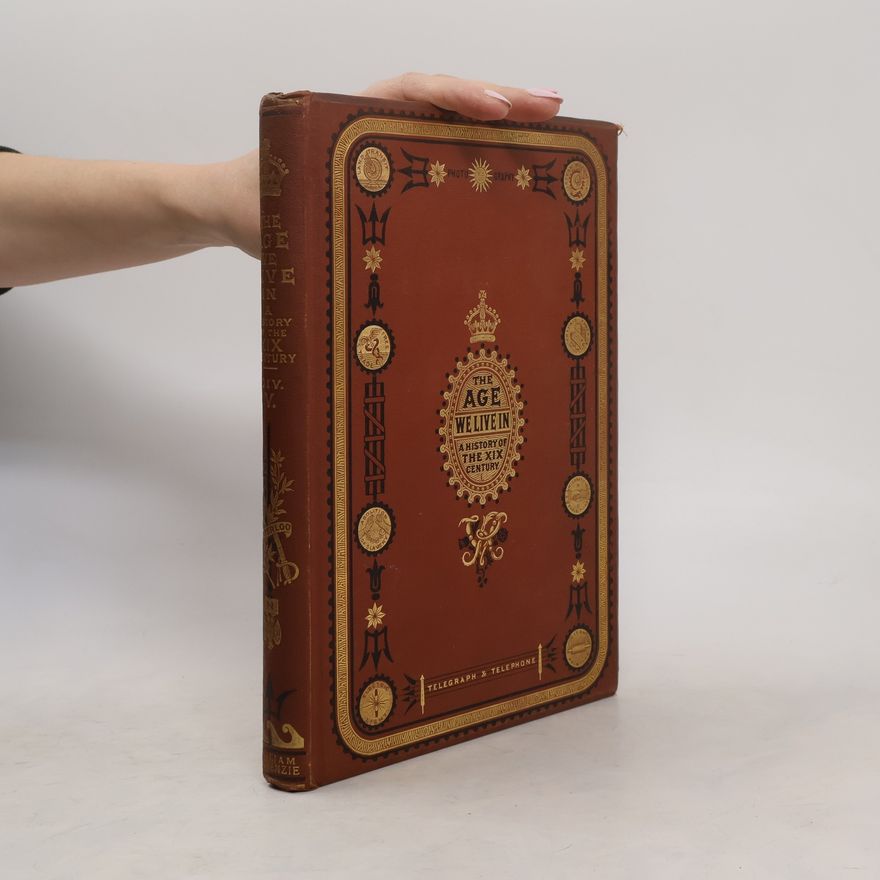 James Taylor The Age We Live In. A History of the Nineteenth Century III.