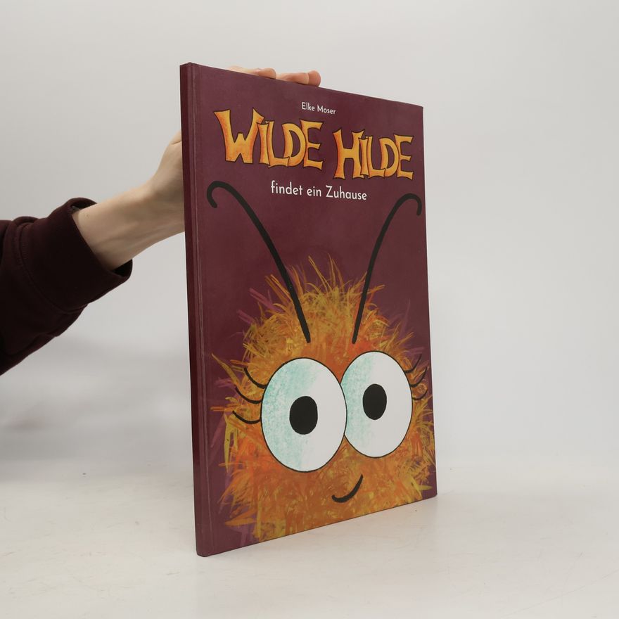 Elke Moser Wilde Hilde findet ein Zuhause