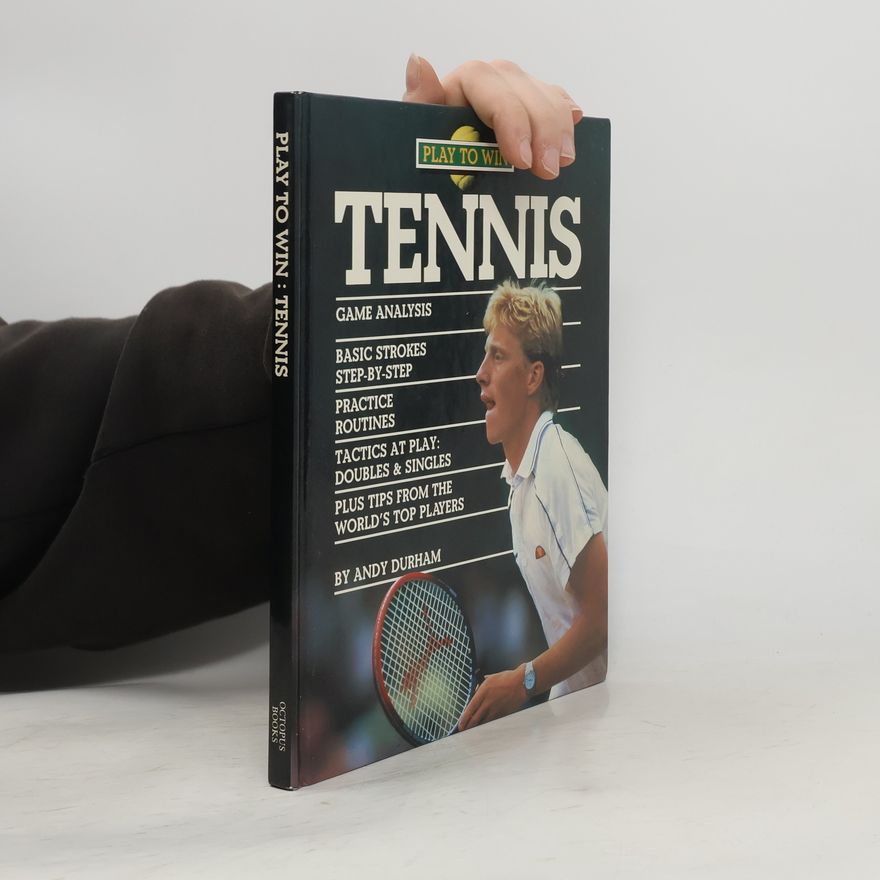 Andy Durham Play to Win: Tennis