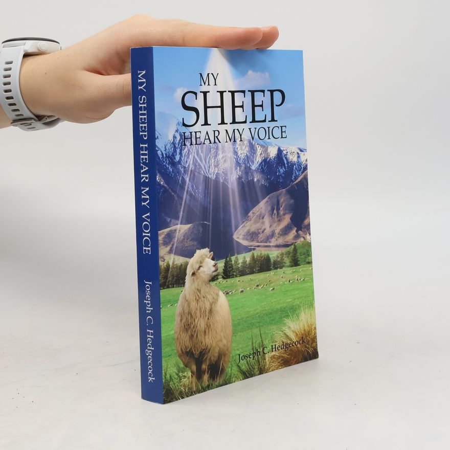 Joseph C. Hedgecock My Sheep Hear My Voice 2021