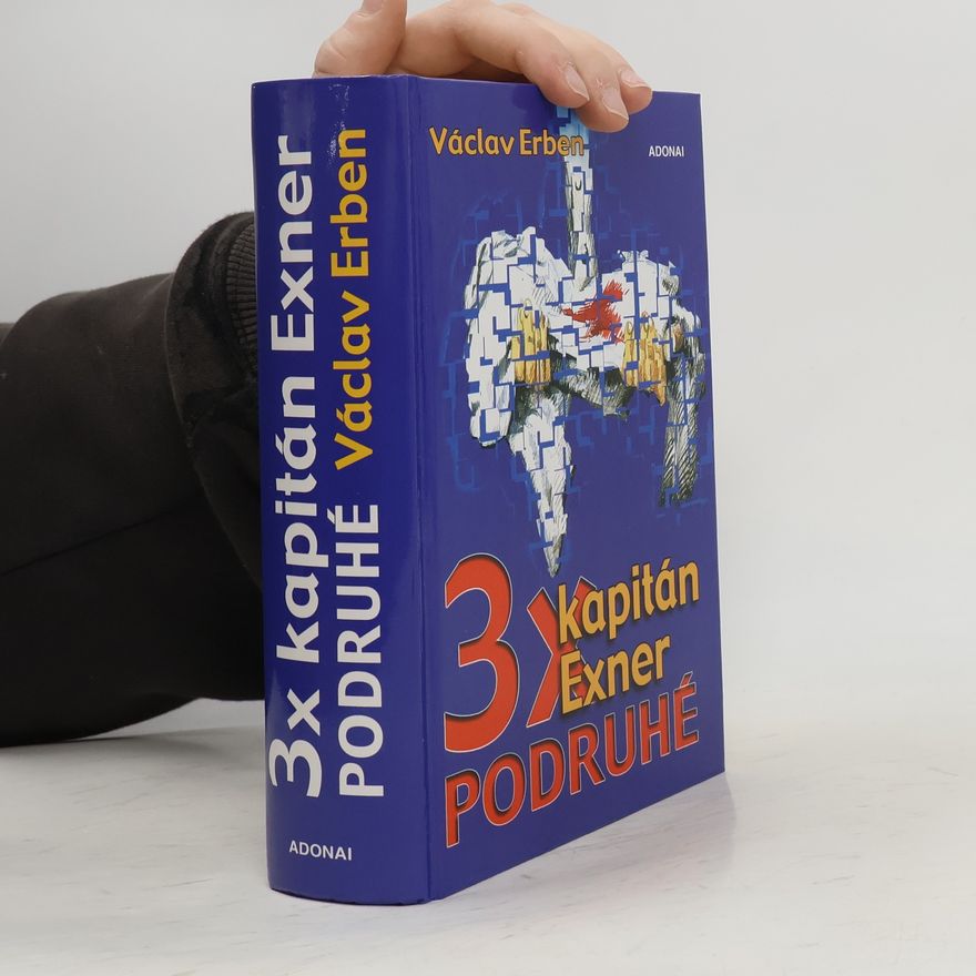 Václav Erben 3x kapitán Exner podruhé
