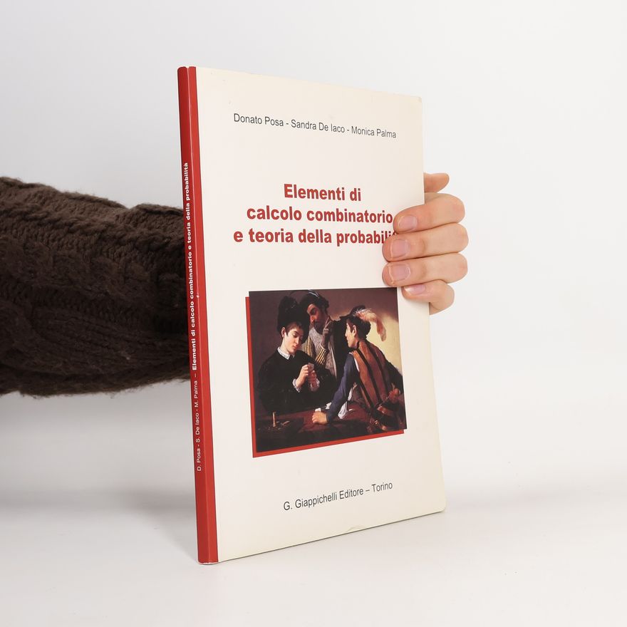 Sandra De Iaco Elementi di calcolo combinatorio e teoria della probabilità