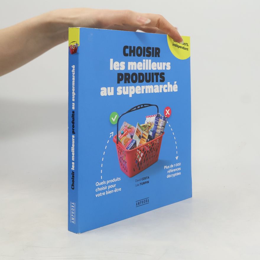 Léa Turpin Choisir les meilleurs produits au supermarché