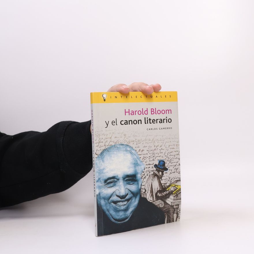 Carlos Gamerro Harold Bloom y el canon literario