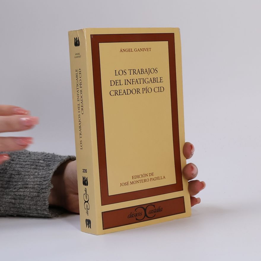 José Montero Padilla Clásicos Castalia - 235: Los trabajos del infatigable creador Pío Cid