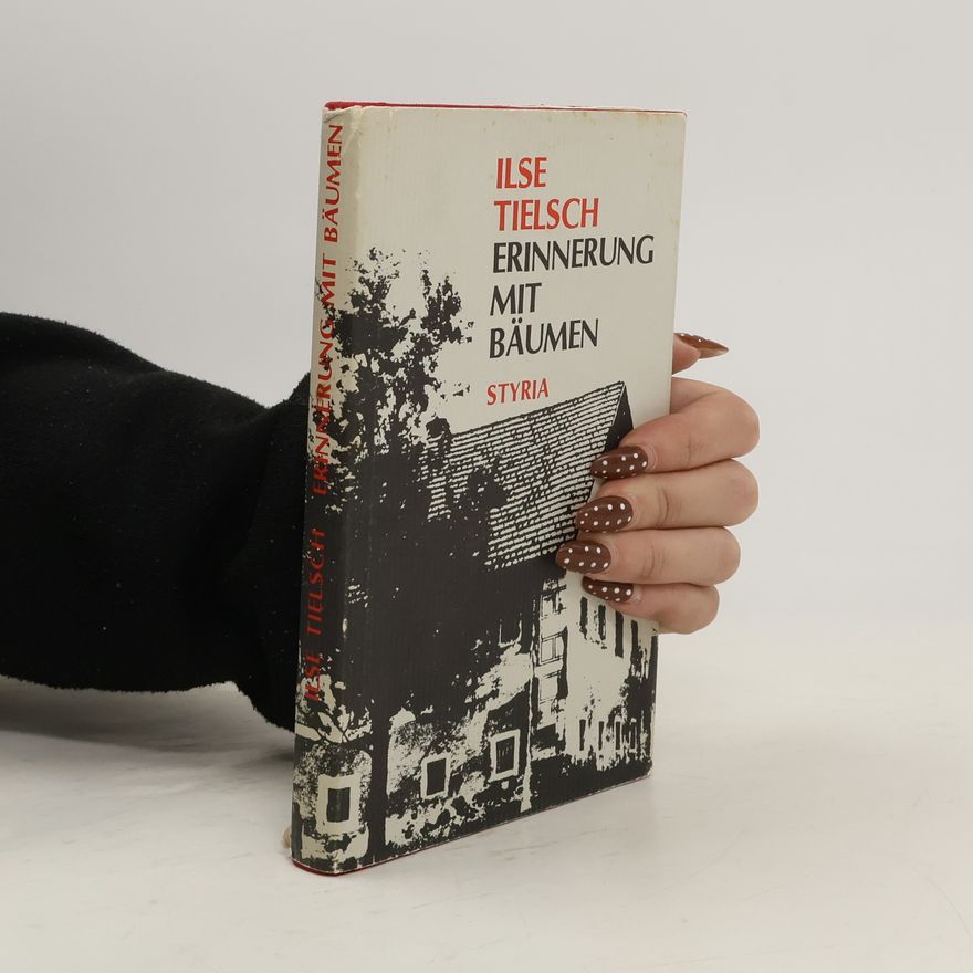 Ilse Tielsch Erinnerung mit Bäumen