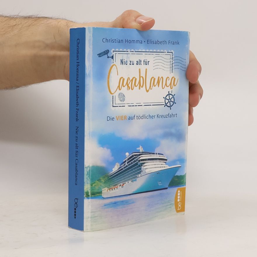 Elisabeth Frank Nie zu alt für Casablanca