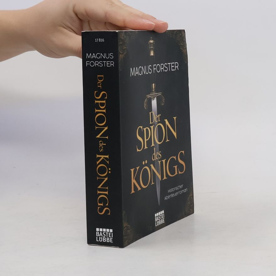 Magnus Forster Der Spion des Königs