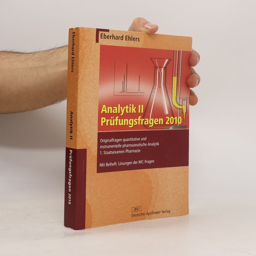 Eberhard Ehlers Analytik. Prüfungsfragen 2010