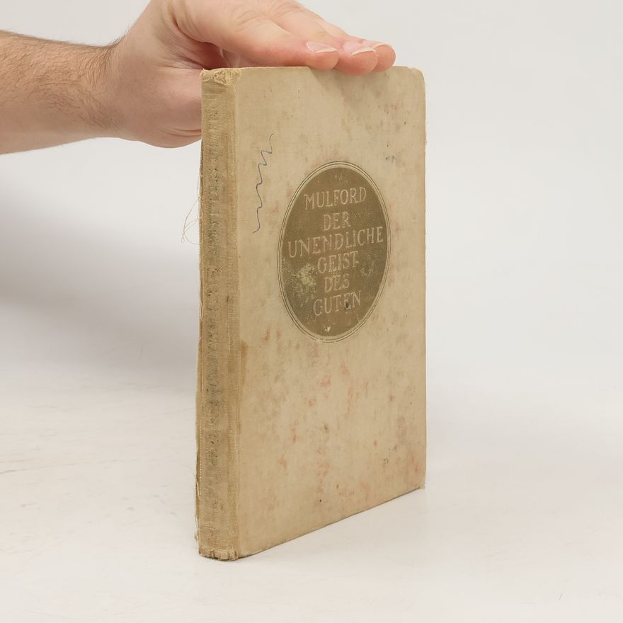 Prentice Mulford Der unendliche Geist des Guten