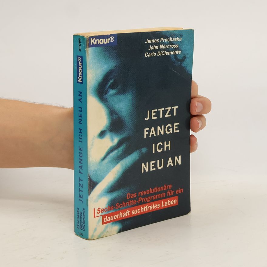 James Prochaska Jetzt fange ich neu an