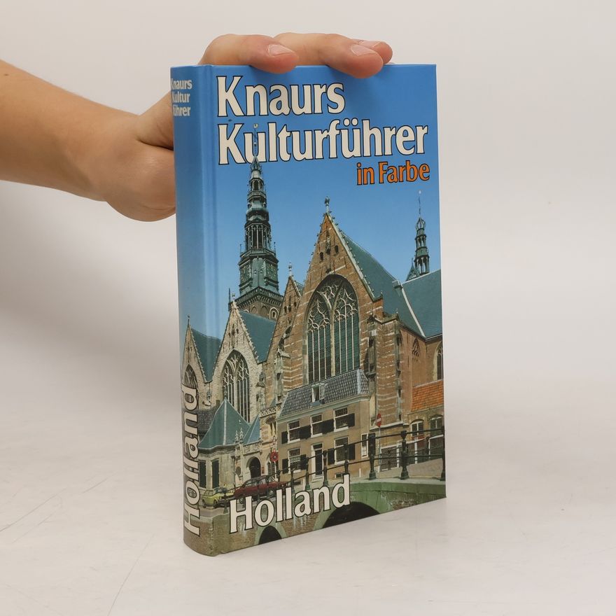Autorenkollektiv Knaurs Kulturführer in Farbe. Holland