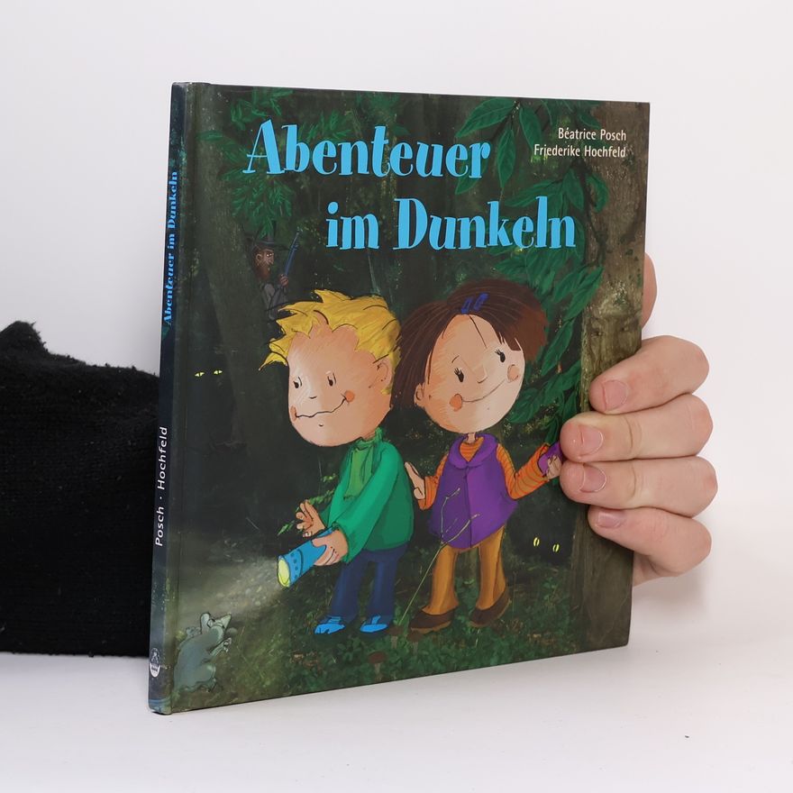Béatrice Posch Abenteuer im Dunkeln