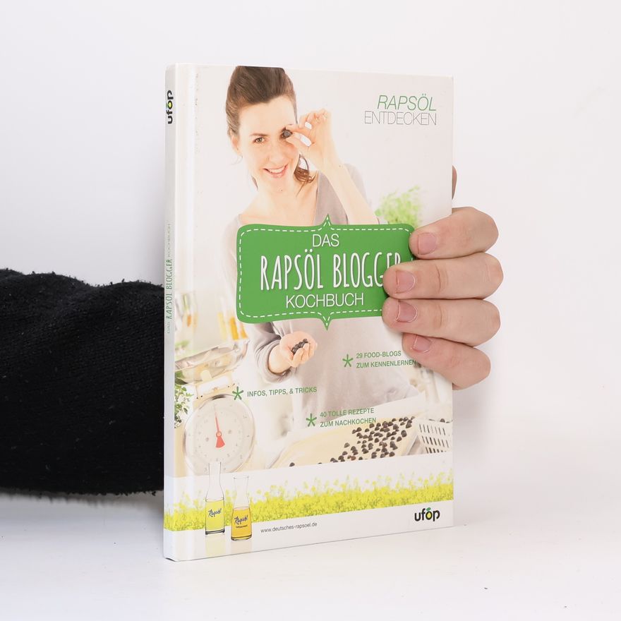 Autorenkollektiv Das Rapsöl Blogger Kochbuch