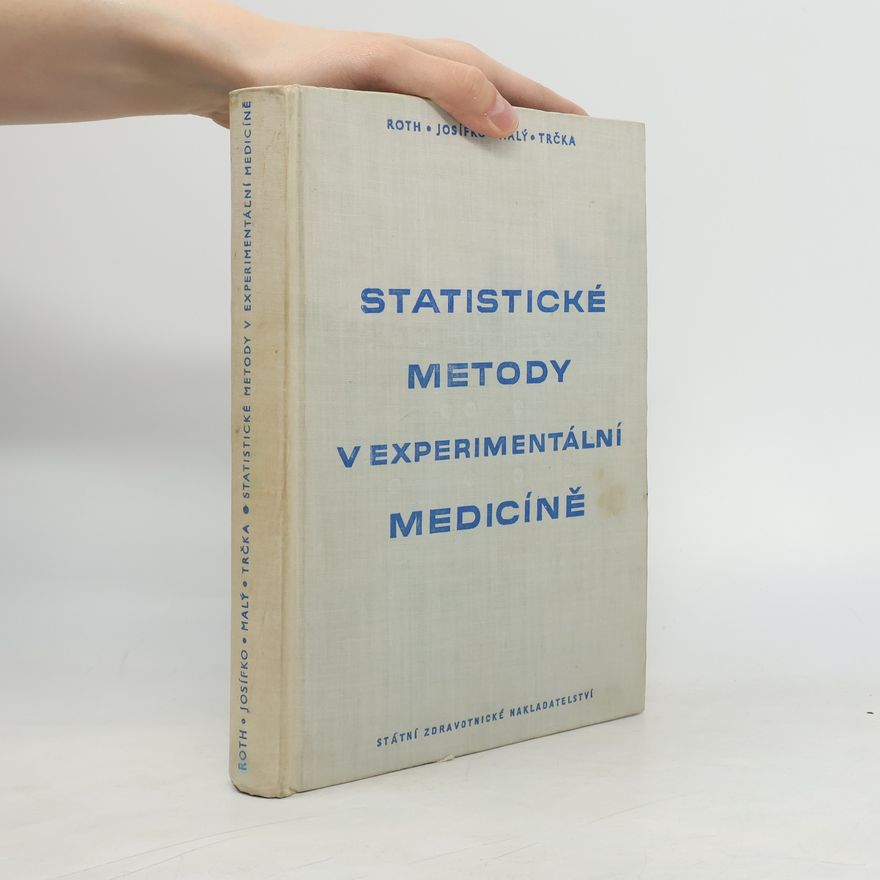 Kolektiv autorů Statistické metody v experimentální medicíně