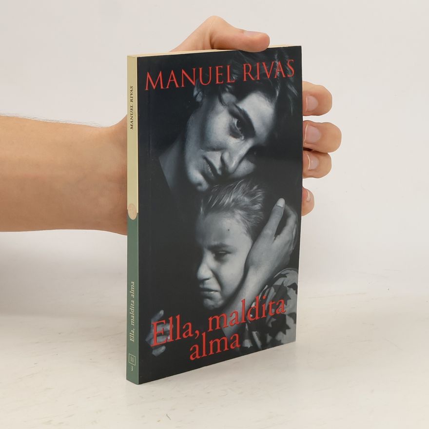 Manuel Rivas Ella, maldita alma