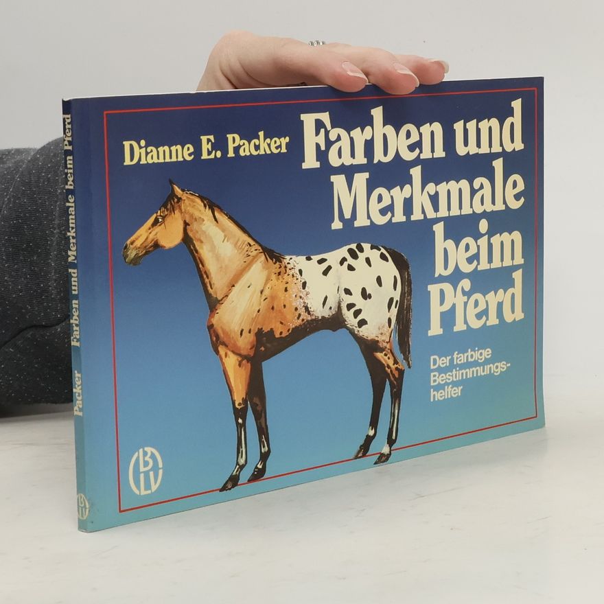 Dianne E. Packer Farben und Merkmale beim Pferd