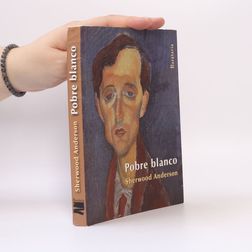 Sherwood Anderson Pobre blanco