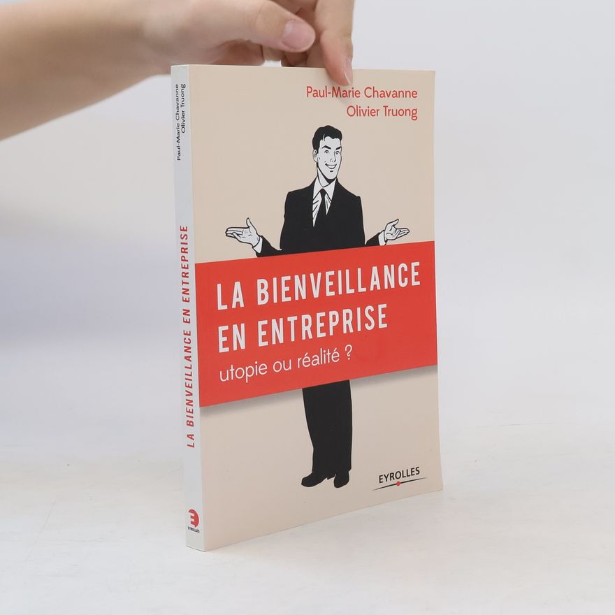 Olivier Truong La bienveillance en entreprise