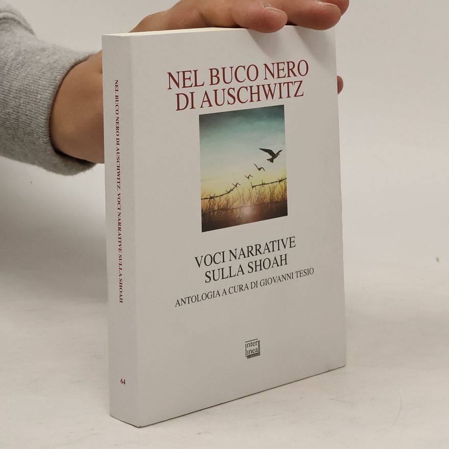 Tesio Giovanni Nel buco nero di Auschwitz. Voci narrative sulla Shoah